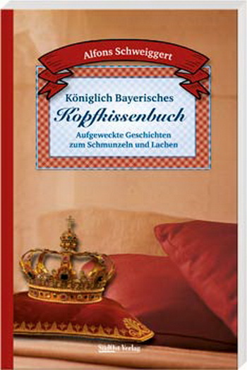 koeniglich bayerisches kopfkissenbuch pic